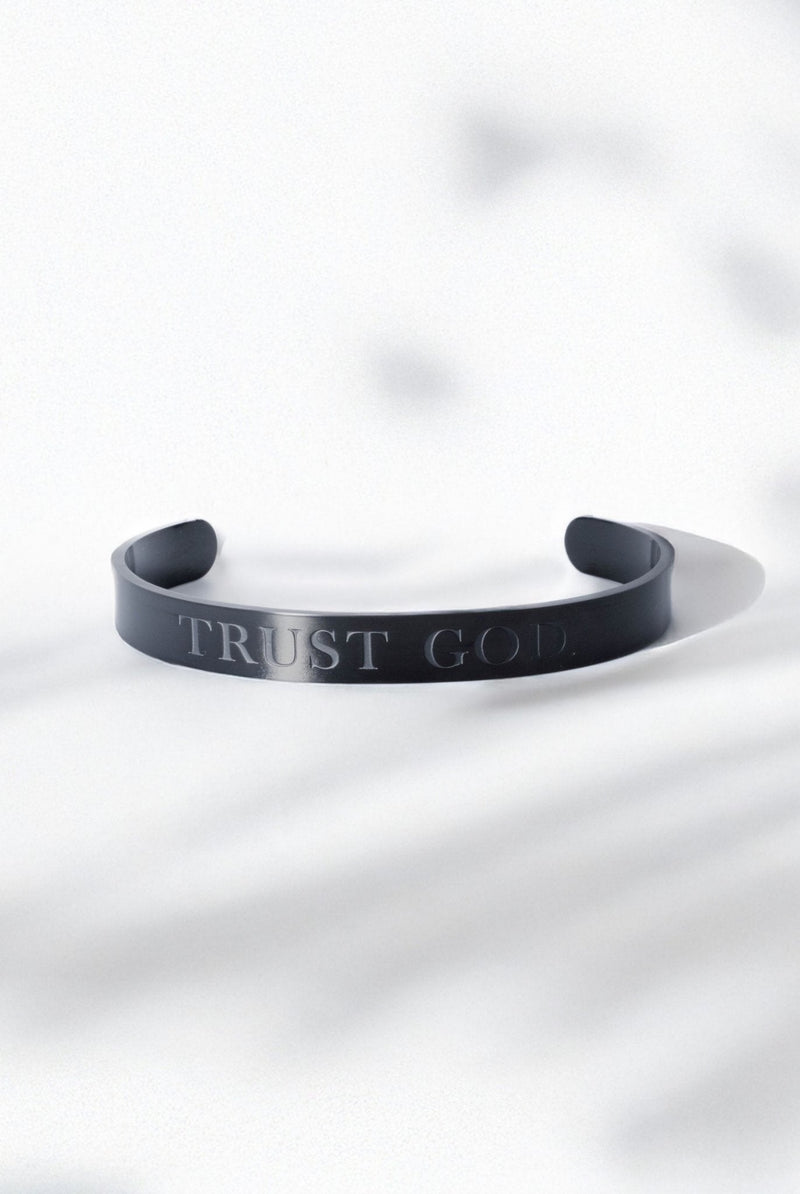 Trust God Bold Black Stainless Steel Cuff - A Meaningful Mood