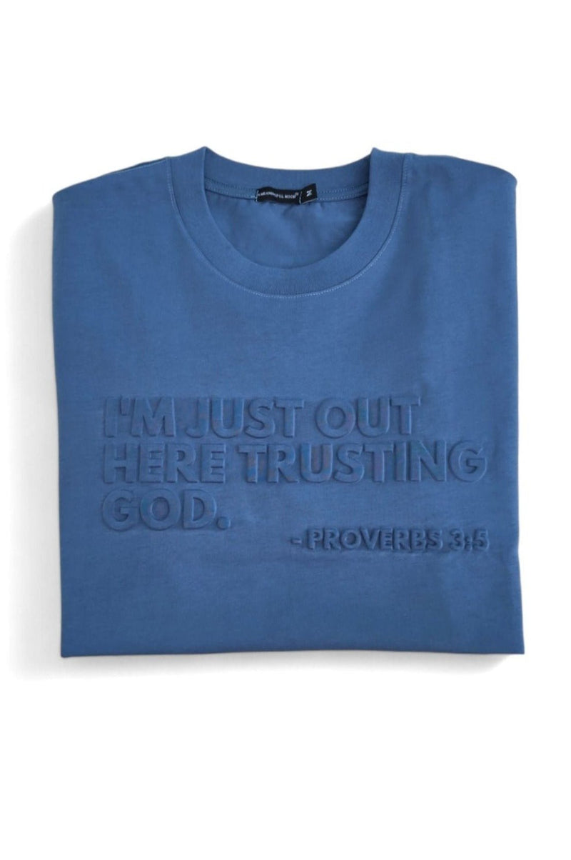 Trusting God Luxe Embossed Tee - A Meaningful Mood